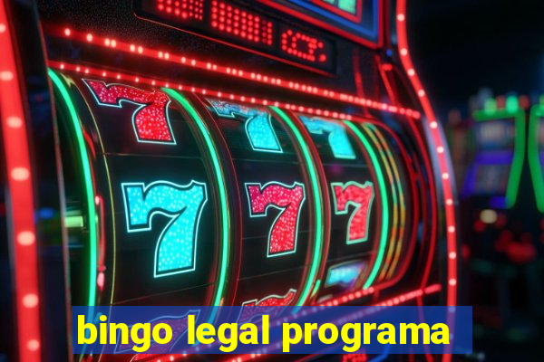 bingo legal programa